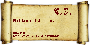 Mittner Dénes névjegykártya